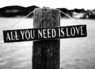 All you need is love