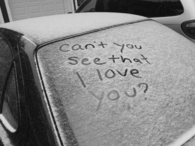 Cant you see that I love you?