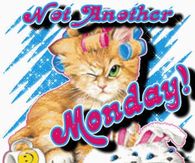 not another monday