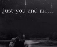 Just You and Me