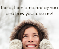 Lord, I am amazed