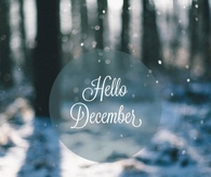 Hello december