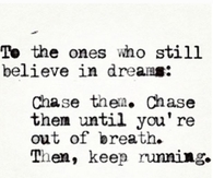 Chase Your Dreams