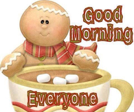 Good Morning Everyone