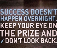 Success Doesnt Happen Over Night