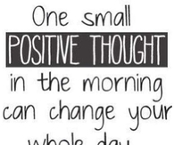One Small Positive Thought