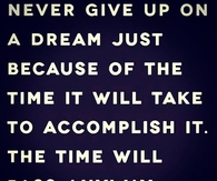Never Give Up On A Dream