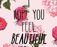 Feel Beautiful Today