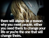 theres a always a reason you meet people