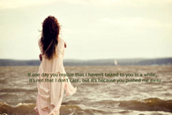 Pushed me away