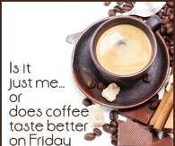 Friday Coffee