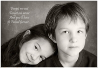 You will have a friend forever