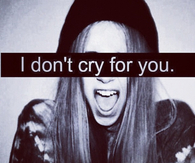 I dont cry for you