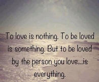 to be loved