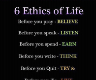 6 ethics of life