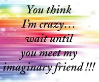 You think Im crazy