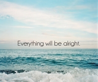 Everything will be alright