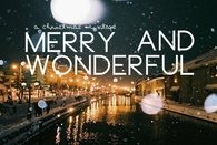 Merry and wonderful