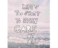 Life is too short