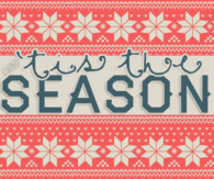 Tis the season