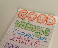 Good things happen 2 positive people