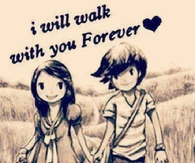 I will walk with you forever