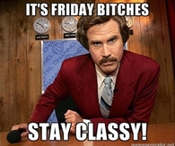 Its Friday Bitches