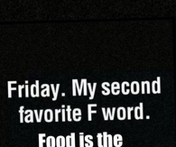 Friday, my second favorite word
