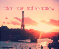 Start now, not tomorrow