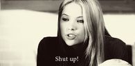 Shut up