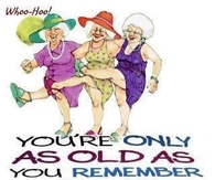 your only as old