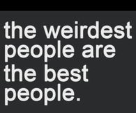 the Weirdest People