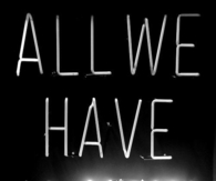 All we have is now
