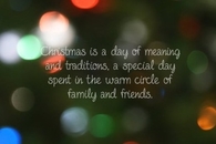 Christmas is a day of meaning and traditions...