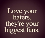 Love Your Haters