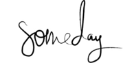 Someday