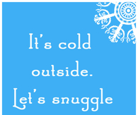 Let's snuggle