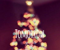 Tomorrow is Christmas