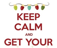 Keep calm and get your ho ho ho on