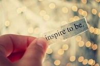 Inspire to be