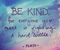 Be kind