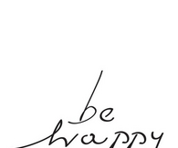 Be happy