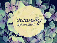 January, a fresh start