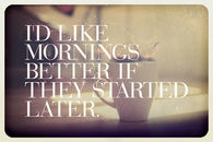 Mornings