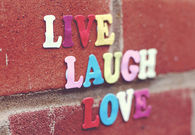 Live laugh love