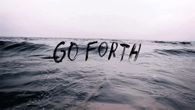 Go forth