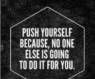 Push yourself