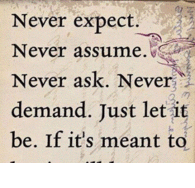 If it's meant to be, it will happen