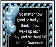 Be thankful for life
