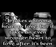 It takes a strong heart to love...